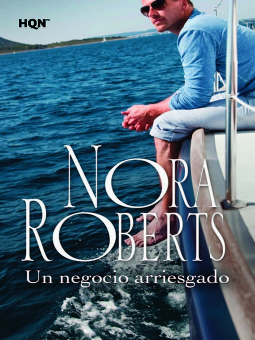 Title details for Un negocio arriesgado by Nora Roberts - Available